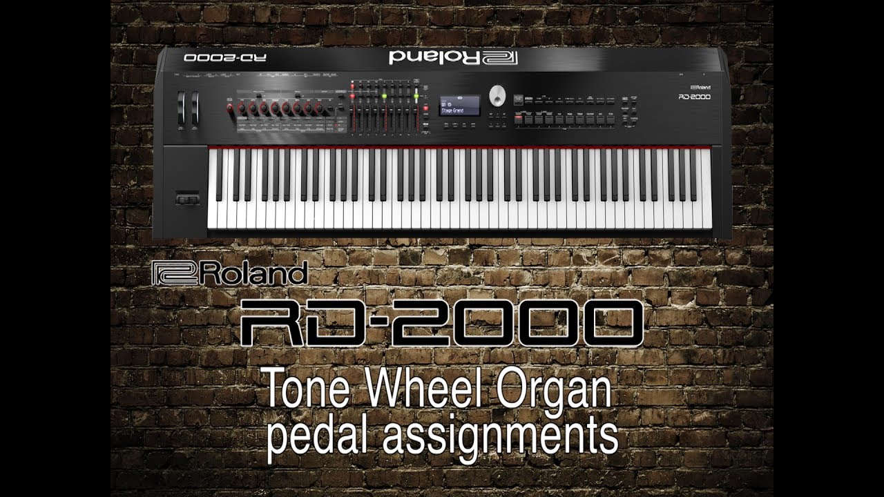 Roland RD-2000 - Tone Wheel Organ pedal assignments