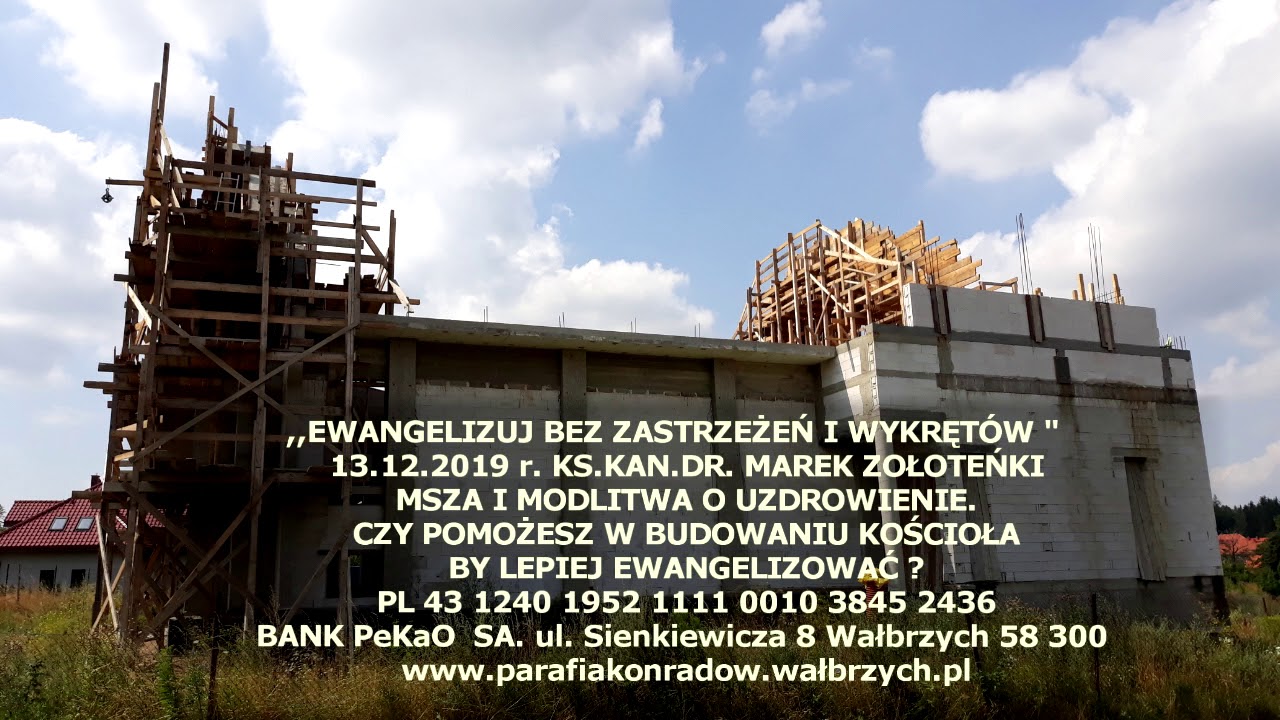 ,,Ewangelizuj bez zastrzeżeń i wykręt&oacute;w,,   ks  Marek Zołoteńki 13 12 2019 r