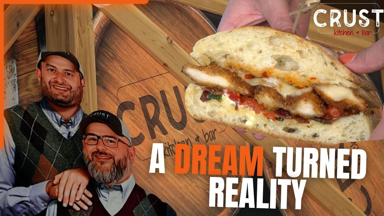 A DREAM Turned Reality! Crust Kitchen & Bar