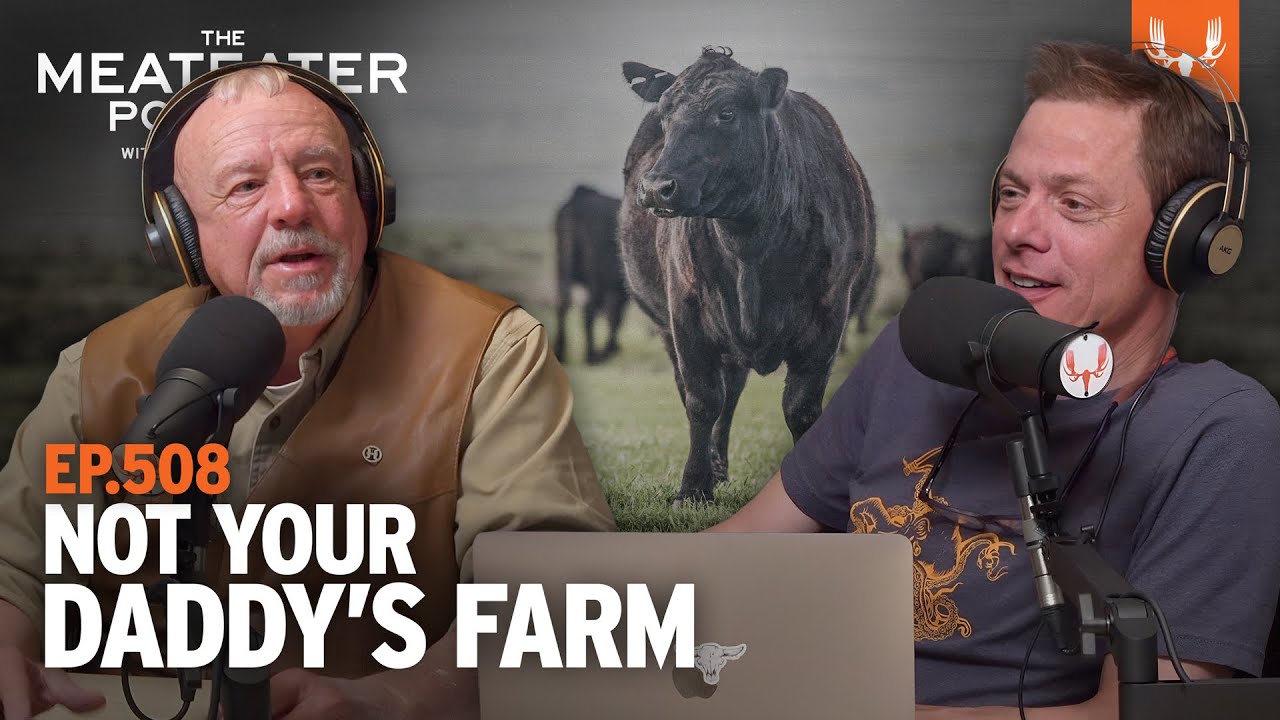 Not Your Daddy's Farm | MeatEater Podcast