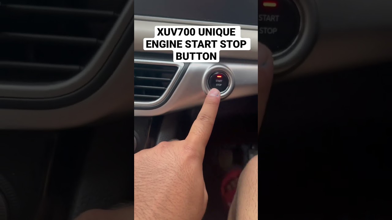 XUV700 ENGINE START STOP