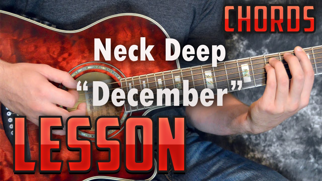 Neck Deep-December-Guitar Lesson-Tutorial-How to Play-Easy