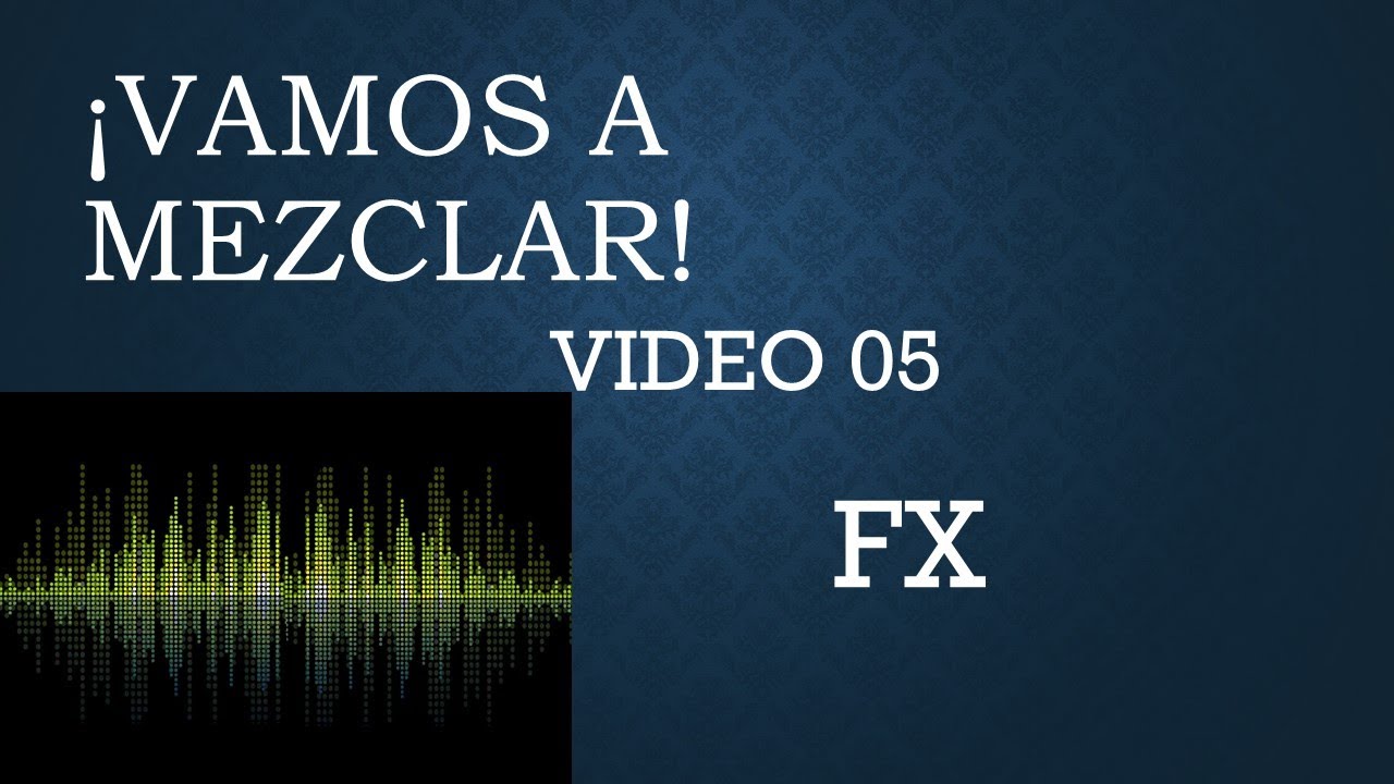 &iexcl;Vamos a Mezclar! Metal Core 05 Fx.