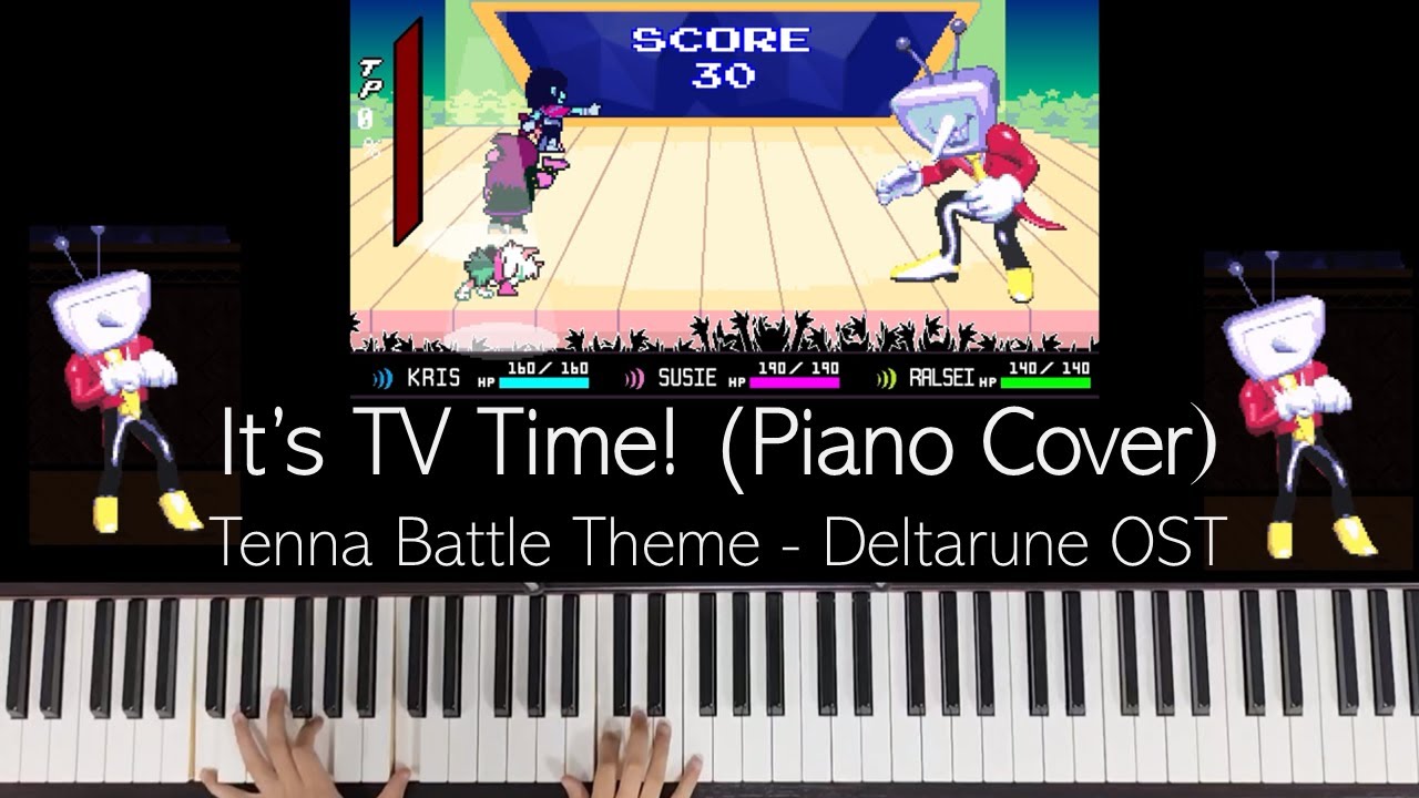 It’s TV Time! - TENNA BATTLE THEME (Piano Cover) || Deltarune Chapter 3 OST