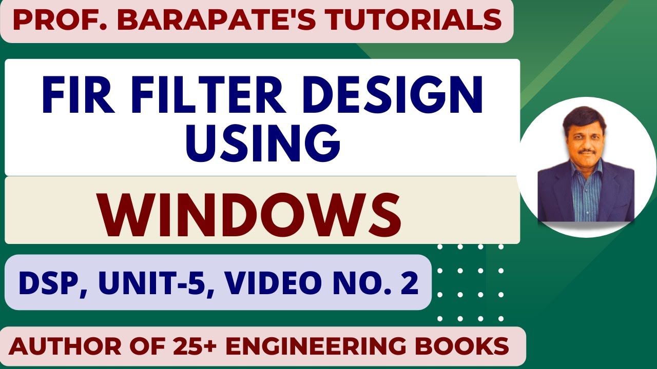 FIR FILTER DESIGN USING WINDOWS.