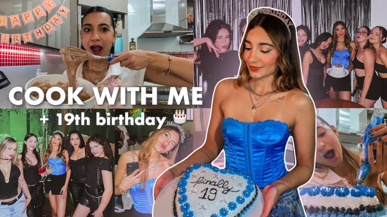COOK WITH ME | 19th birthday 🎂✨💐