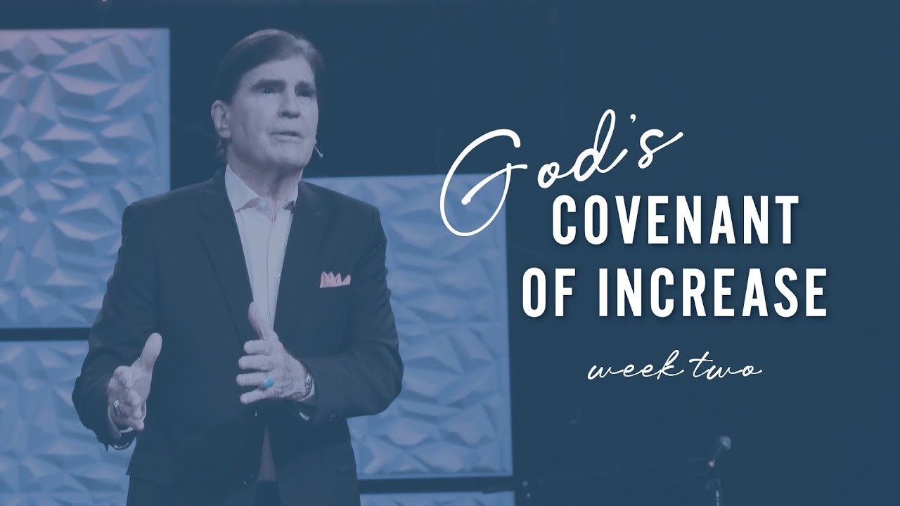 God's Covenant of Increase Week 2 | Pastor Rick Godwin
