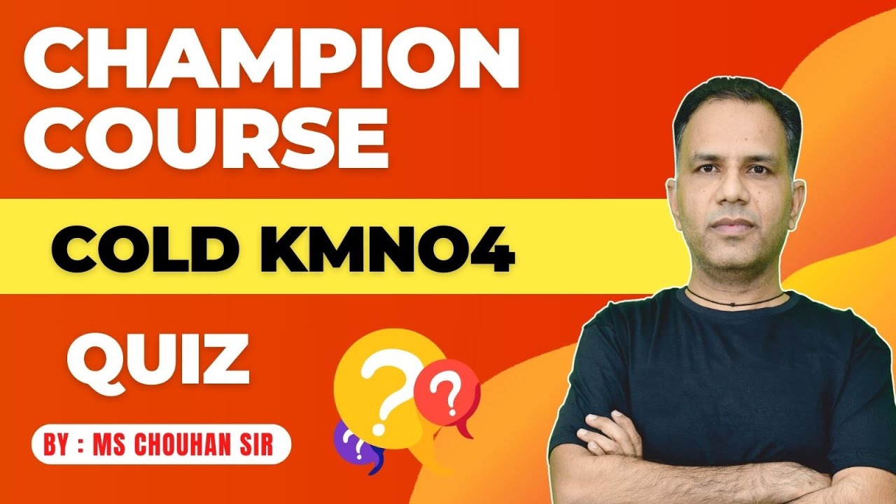 Cold kmno4 | Quiz | IIT JEE ADVANCED | OC | MS Chouhan Sir