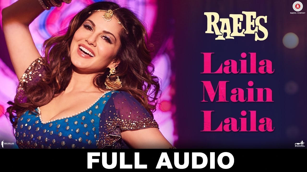 Laila Main Laila - Full Audio | Raees | Shah Rukh Khan & Sunny Leone