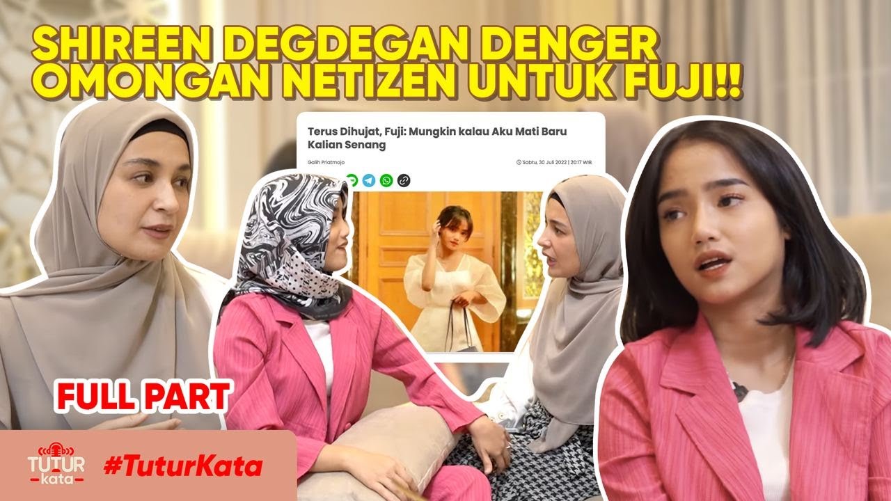 SHIREEN DEGDEGAN DENGER OMONGAN NETIZEN UNTUK FUJI!! | #TuturKata