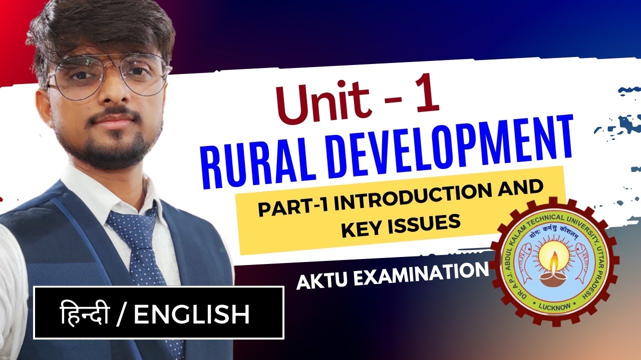 Rural Development And Key Issues | Rural Development Unit 1 | AKTU Course | Last Min Preparation