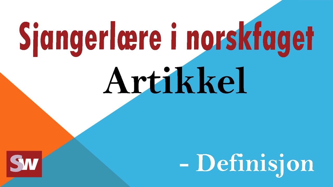 Norsk: Sjangerlære_Artikkel - definisjon
