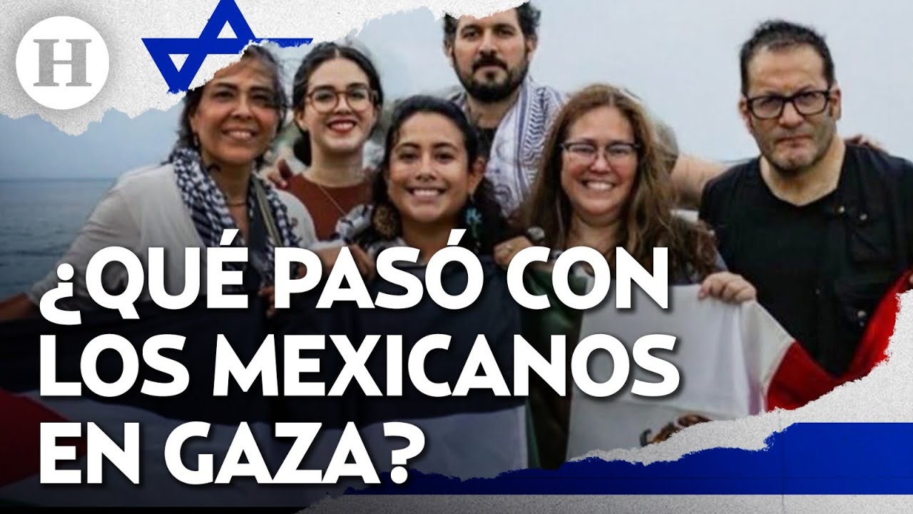 ¡México exige liberación de connacionales! ¿Qué pasó con los mexicanos detenidos en Israel?