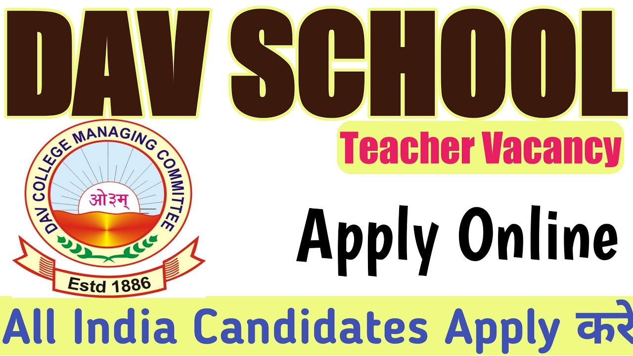 DAV Public School Recruitment 2022 Apply Online | DAV Odisha Zone Vacancy 2022 | Ctet result 2022
