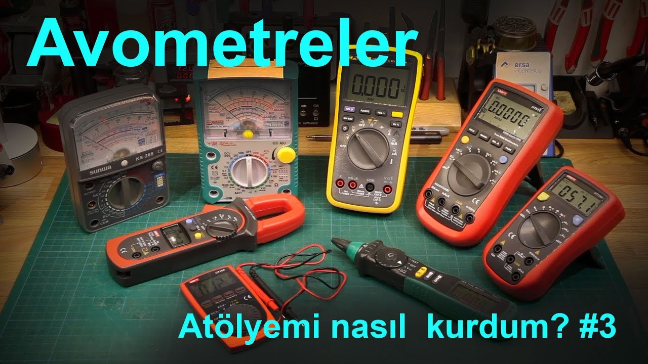 Avometreler / Atölyemi nasıl kurdum #3