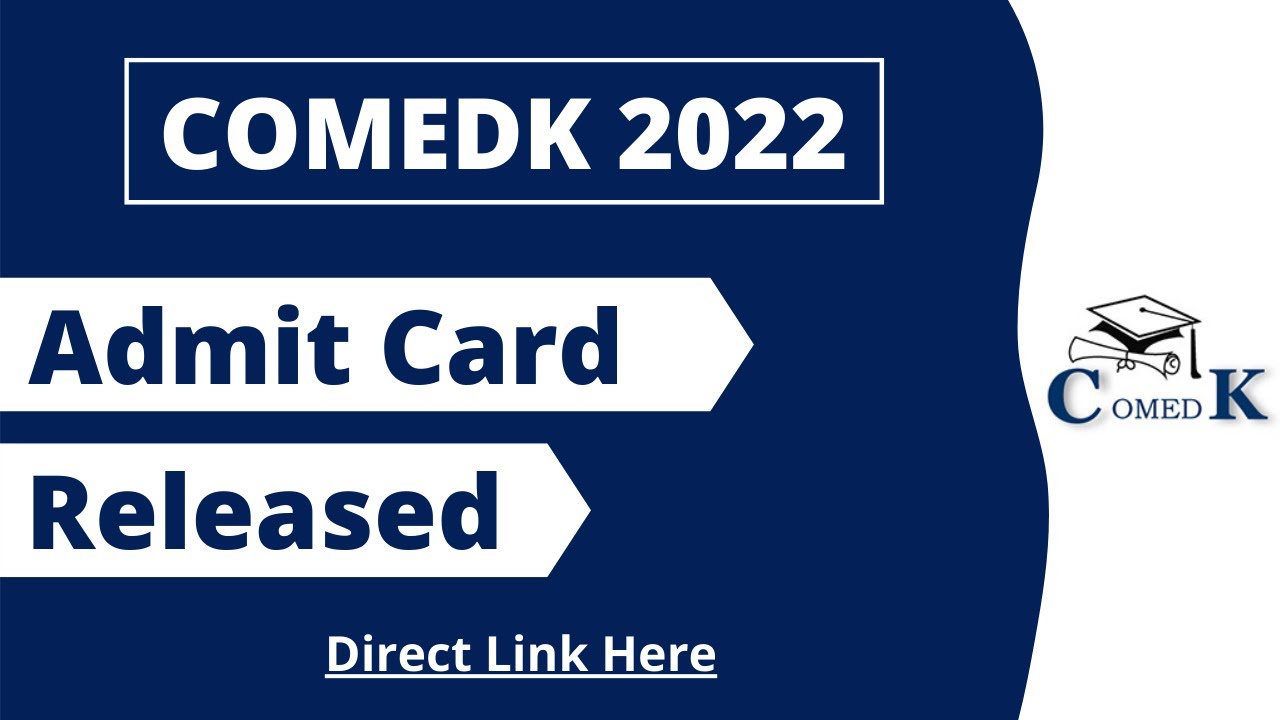 COMEDK 2022 admit card released