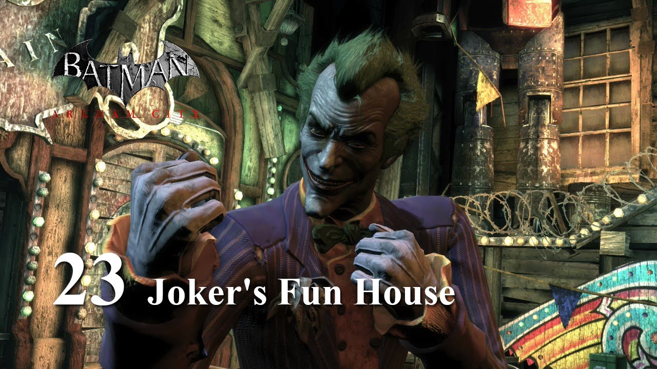 Batman Arkham City Joker's Fun House