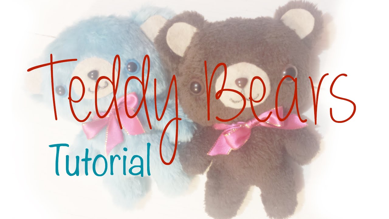 &hearts; How to make teddy bears &hearts;