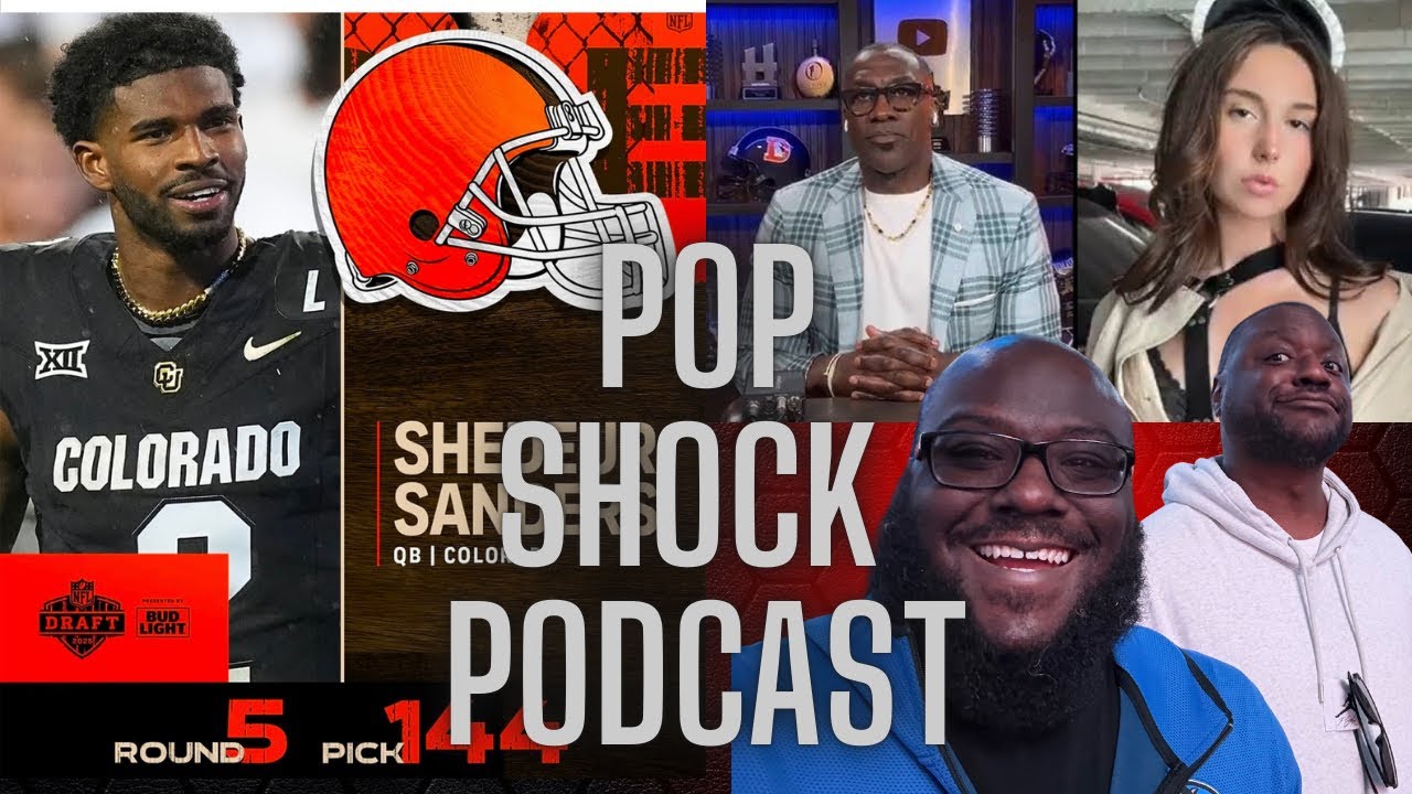 Shedeur Sanders to The Browns & Shannon Sharp is on that Bullsh***