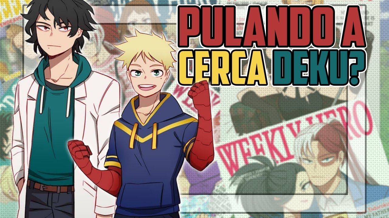 TENKO E IZUYA, OS FILHOS DO DEKU  (APRESENTANDO O.C'S BOKU NO HERO)