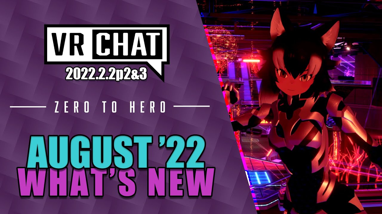 VRChat: August '22 What's New (with Beta features!)