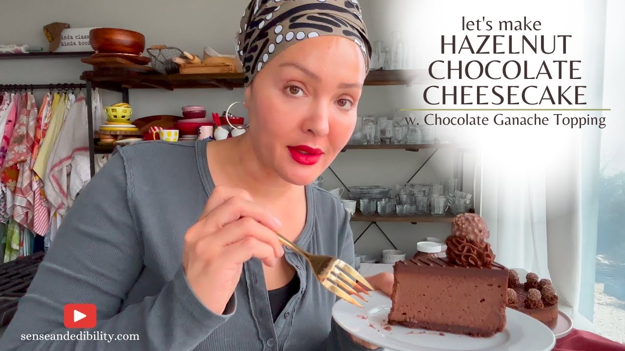 Let's Make a Hazelnut Chocolate Cheesecake!