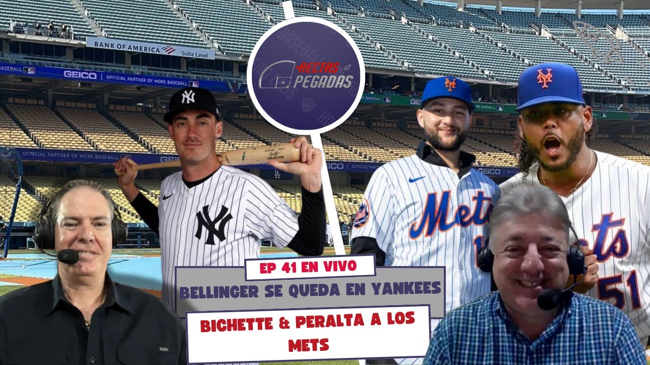 EP 41 🔥BELLINGER SE QUEDA EN YANKEES 🔥BICHETTE Y PERALTA A METS🔥NUEVOS HOF🔥