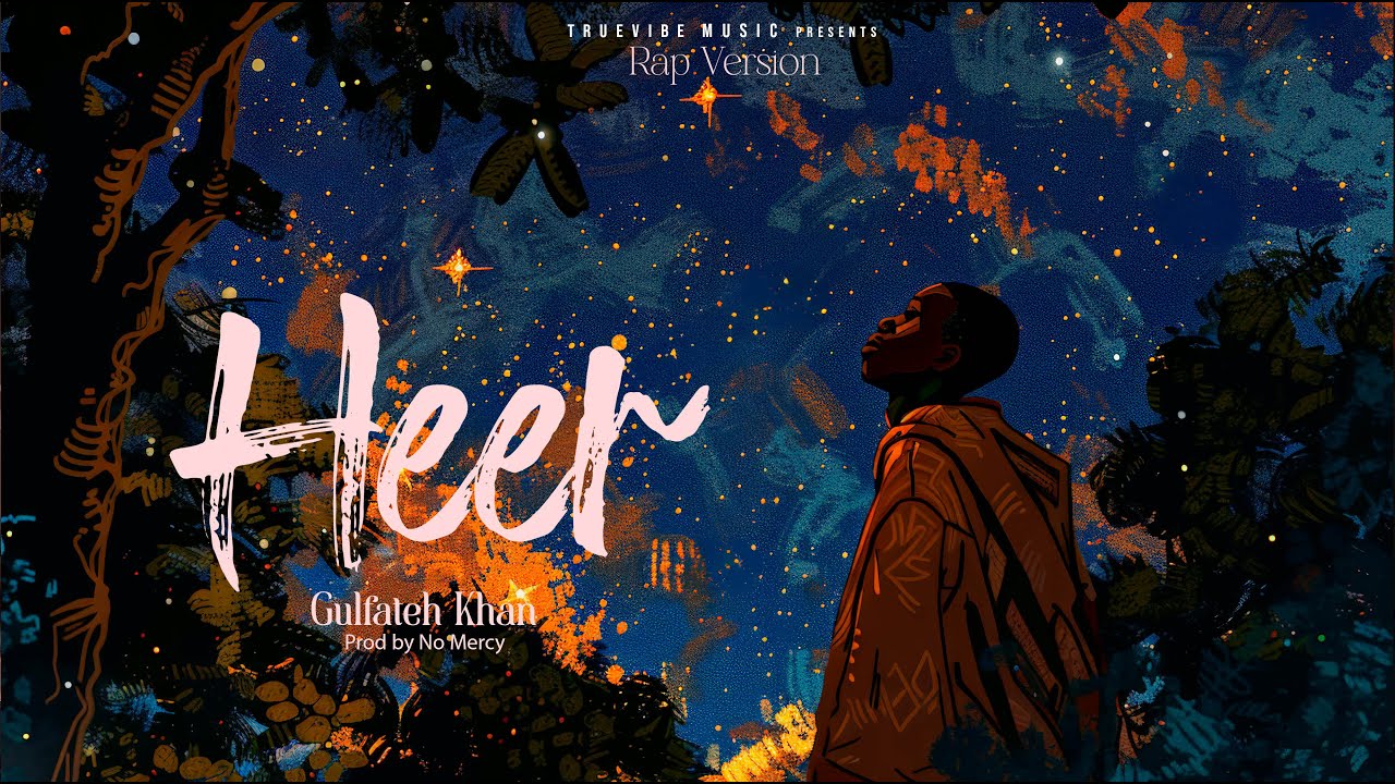''HEER'' (Official Audio) Gulfateh Khan Prod by @Prod.NoMERCY