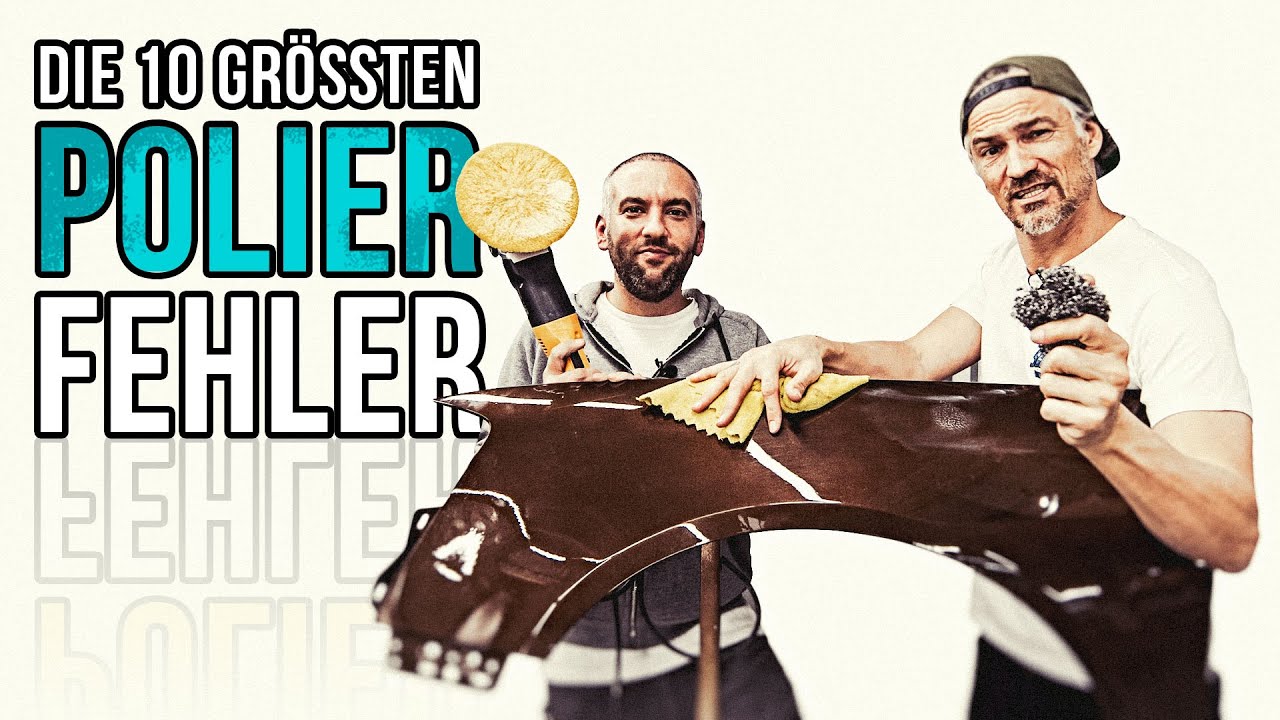 Die 10 größten Fehler beim Polieren | Dannys SCHRAMMWERK