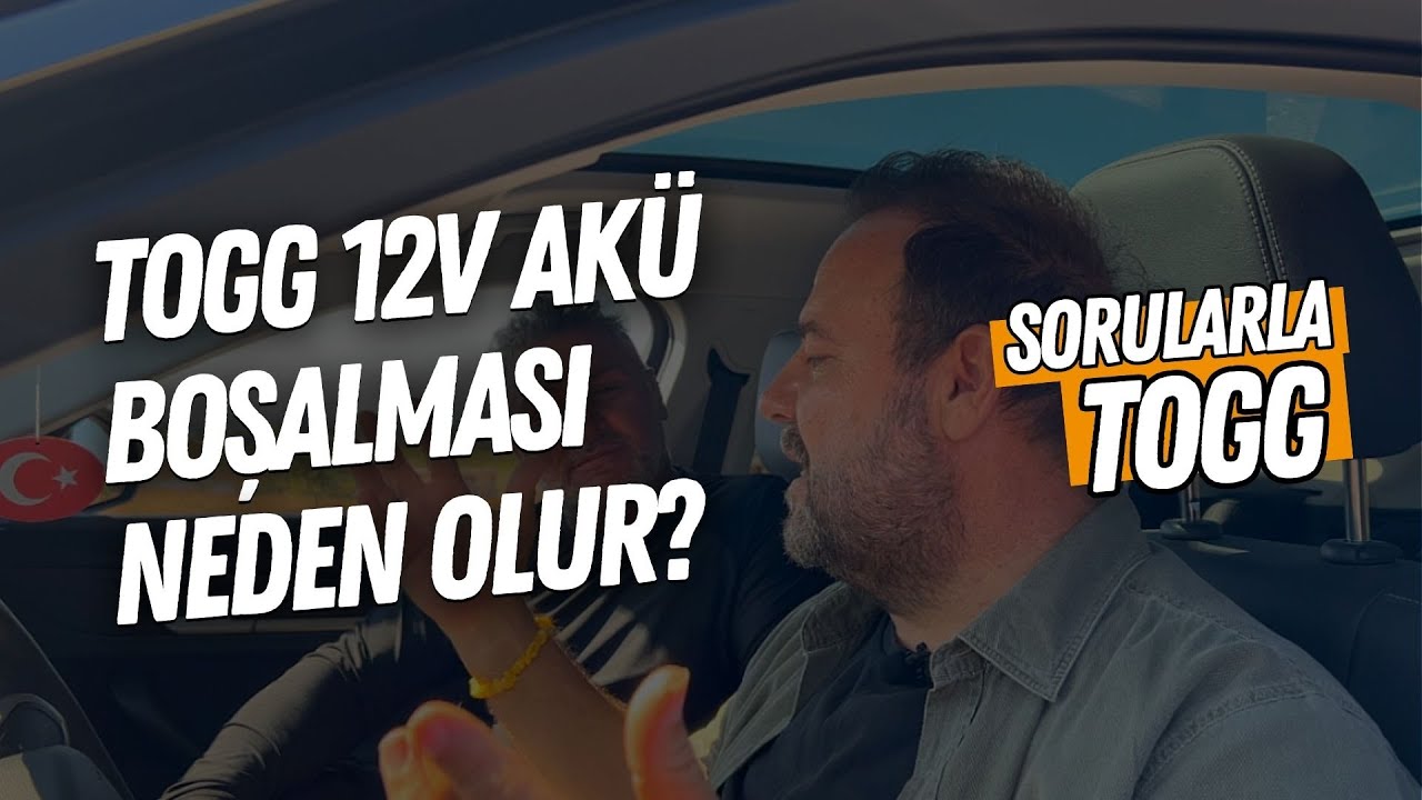 TOGG 12V Akü Boşalması Neden Olur?