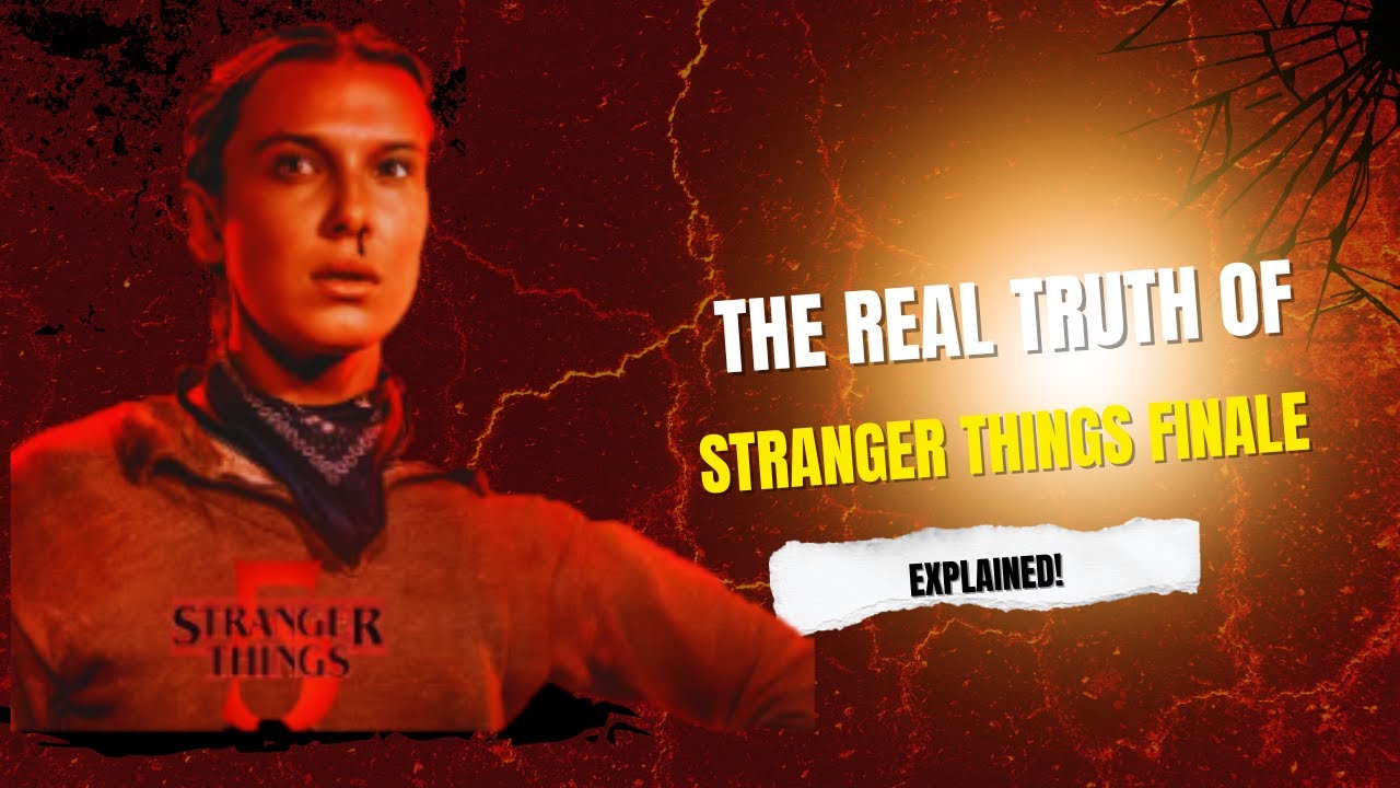 Stranger Things Finale Explained | Real Truth Uncovered | Eleven Is Alive