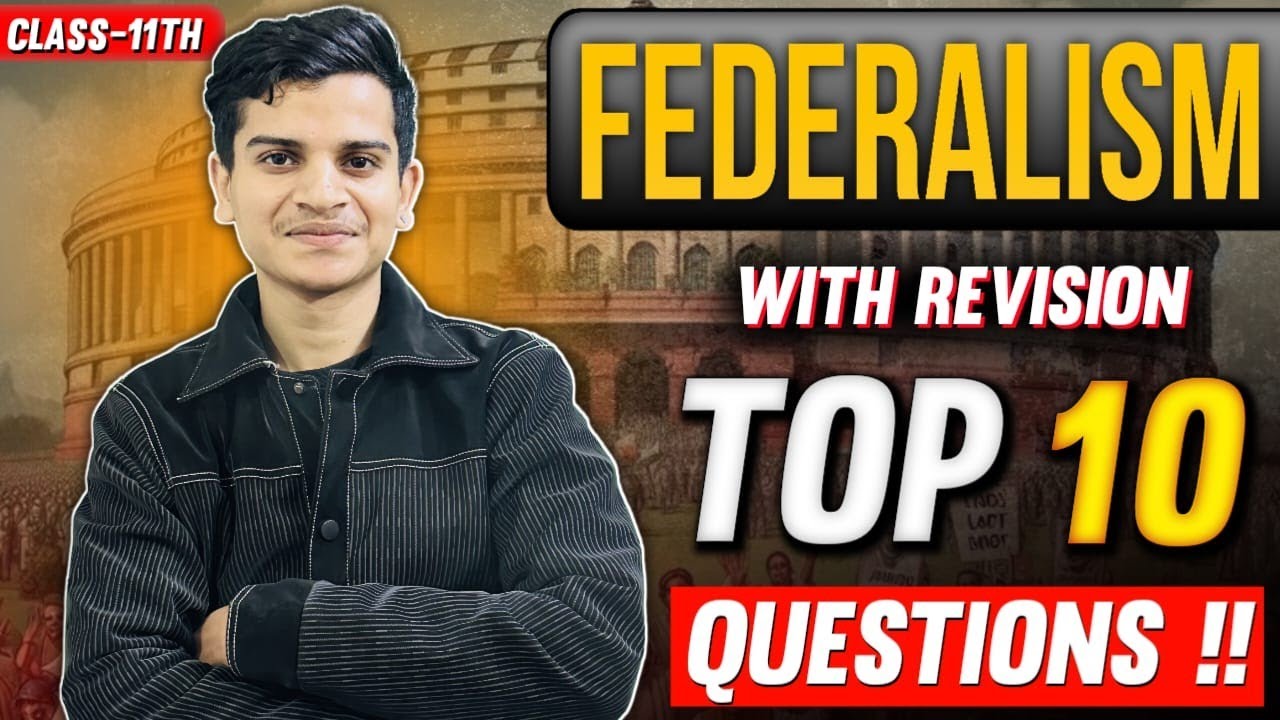 Federalism – Top Important Questions | Class 11 Political Science | CBSE | NCERT