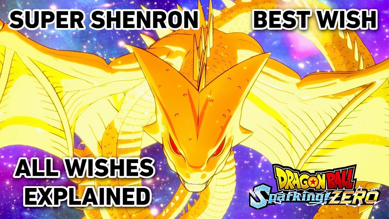 Dragon Ball Sparking Zero Super Shenron All Wishes Explained and Best Wish to Make
