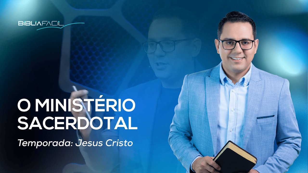 Tema 13: O Ministério Sacerdotal de Jesus