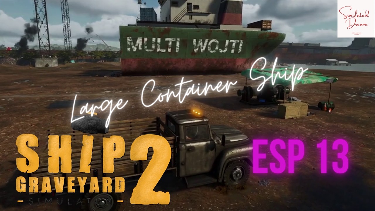 Ship Graveyard Simulator 2 | Multi Wojti | ESP 13