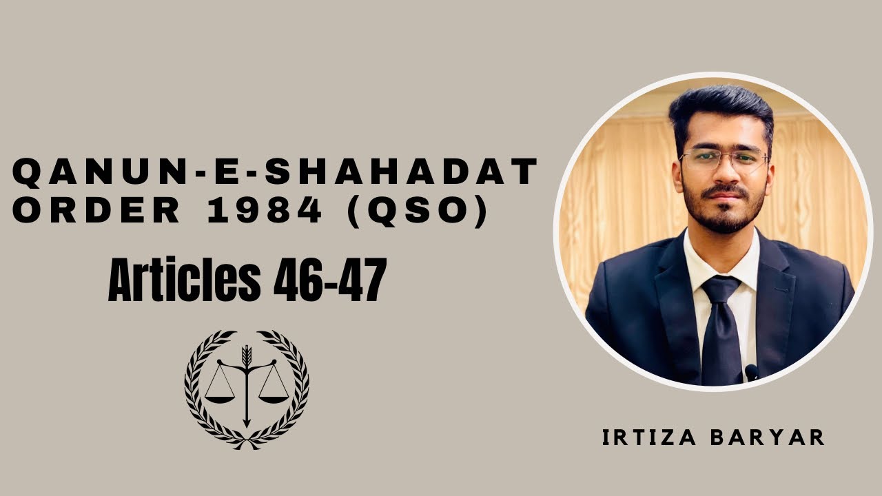 (Articles 46-47) Qanun-e-Shahadat Order 1984 (QSO) (Dying Declaration).