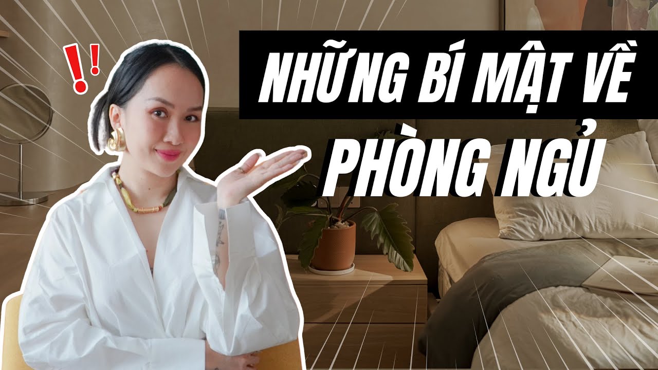 Phòng ngủ áp dụng tâm lý học không gian | Chất lượng giấc ngủ sâu | Kat Studio