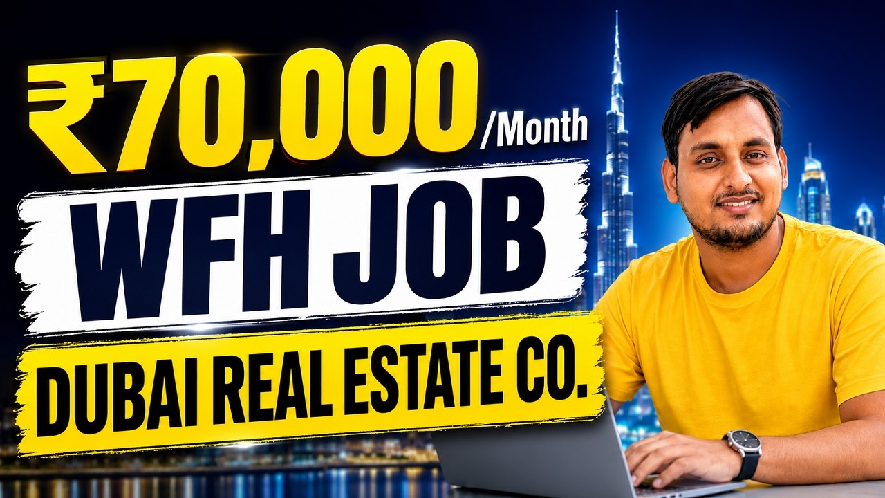 Dubai Company: घर बैठे ₹70,000/Month! 🌐 5 Days Work From Home Job 2026