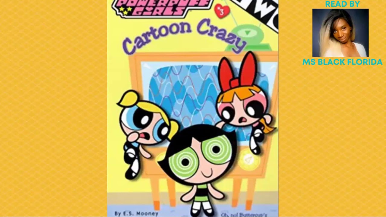 Ms Black Florida Reads The Powerpuff Girls #3, Cartoon Crazy