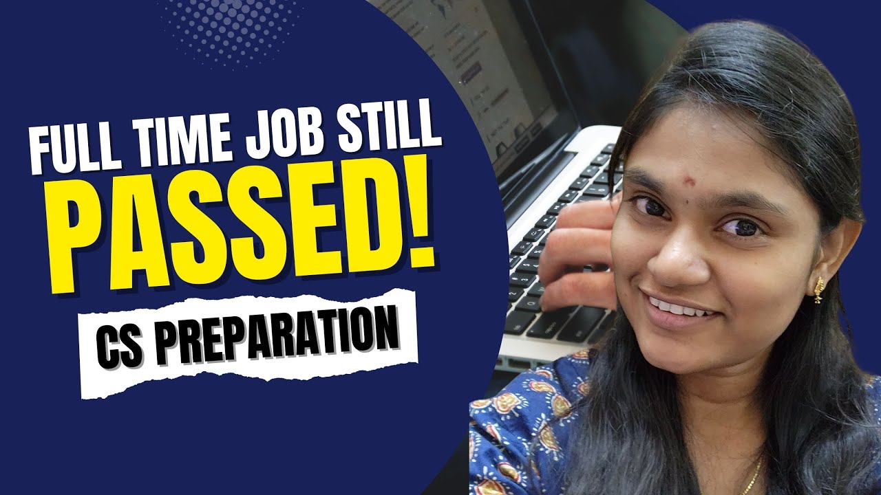 How I Passed CS Executive While Working a Full-Time Job