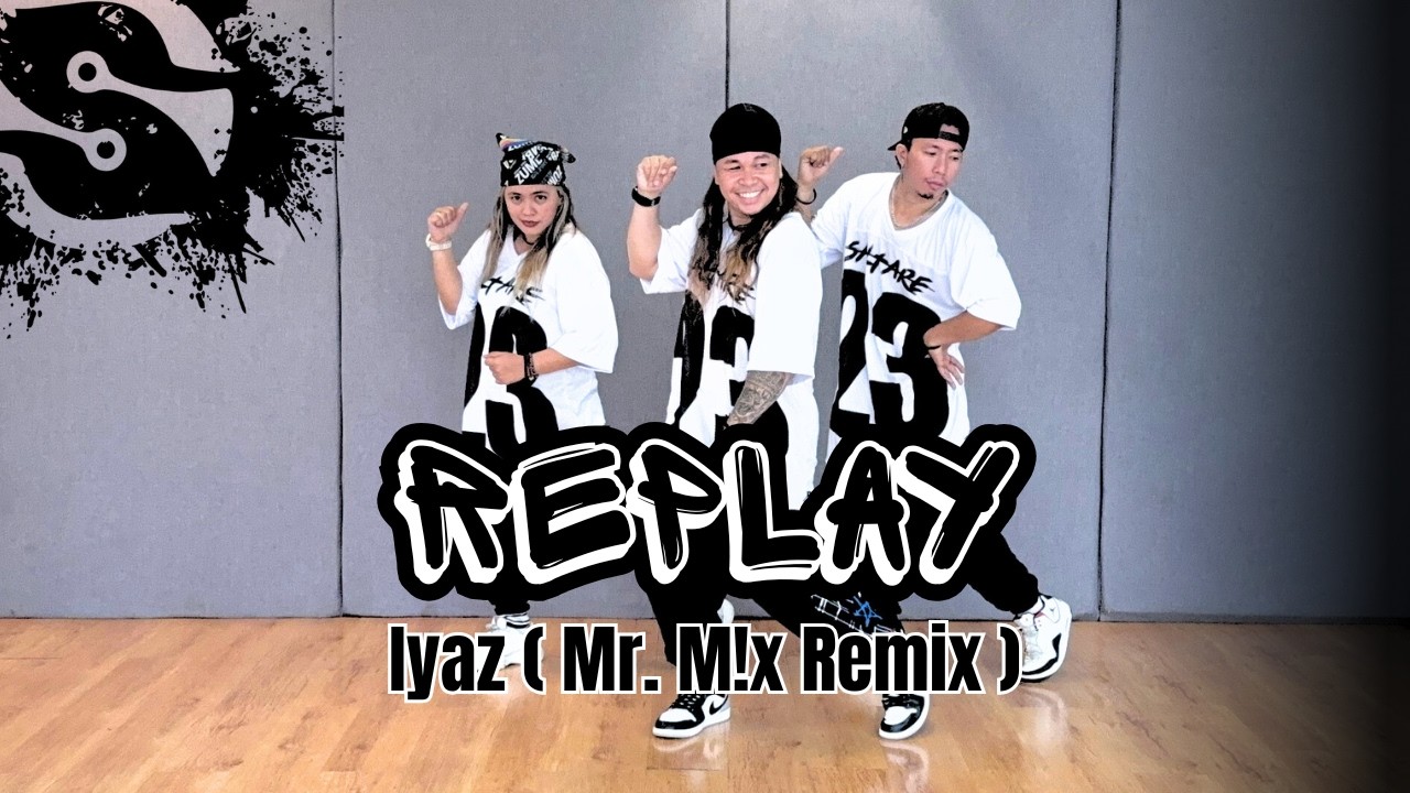 Replay | Iyaz | Mr. M!x Remix | Zumba Fitness | 2026 | Saltare