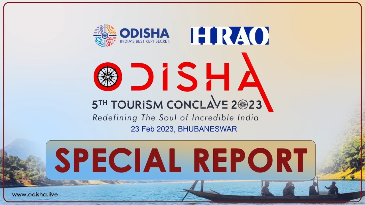 HRAO Odisha Tourism Conclave 2023 | Special Report