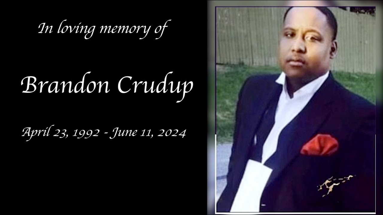 In Loving Memory of Brandon Crudup