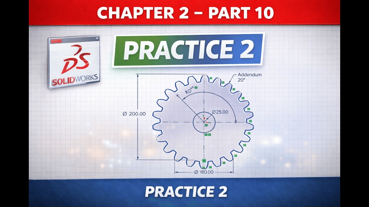 SolidWorks Chapter 2 (Part 10) — Sketch a Gear (Circular Pattern + Tooth Profile) | Full Exercise