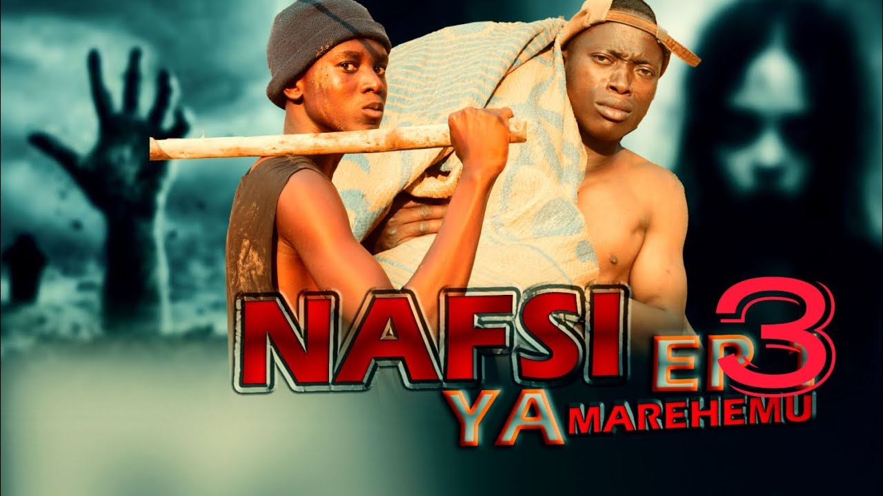 NAFSI YA MAREHEMU |3|