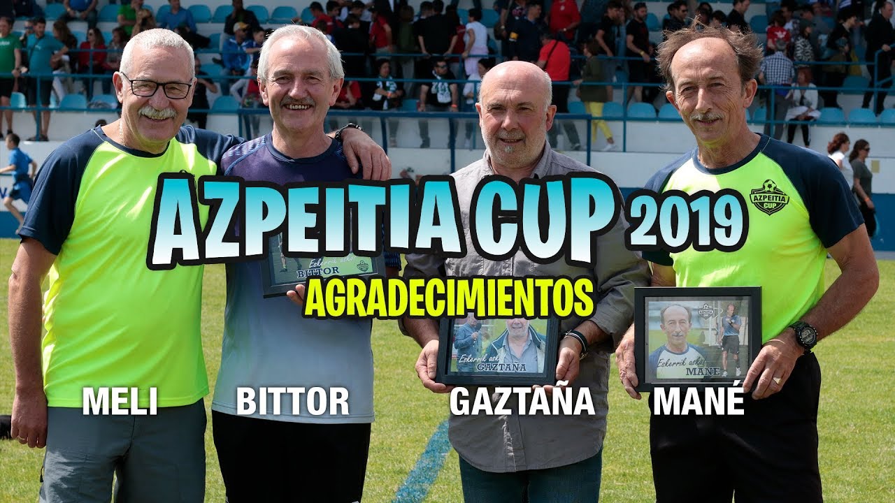AZPEITIA CUP 2019 - Bienvenida y agradecimientos