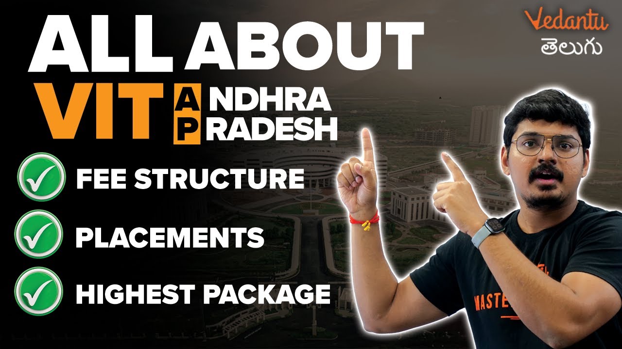 Everything You Need to know About VIT AP | VITEEE 2023 | TS and AP | Goutham Sir