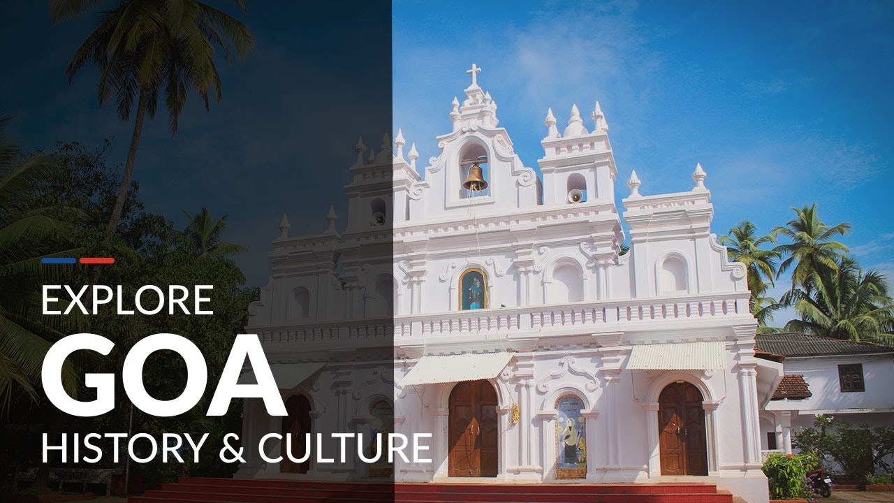 Explore Goa's History & Culture