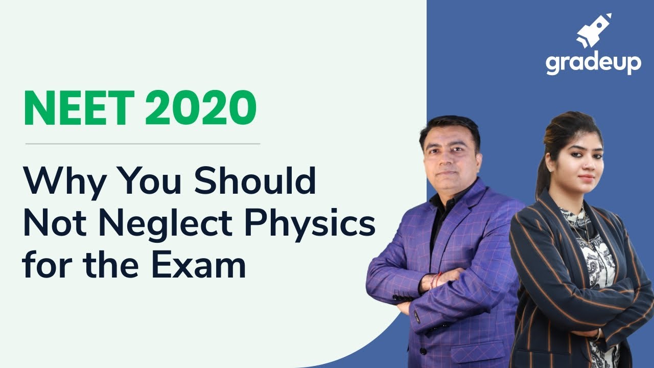 Why You Should Not Neglect Physics | NEET 2020 | NEET Preparations | Gradeup NEET