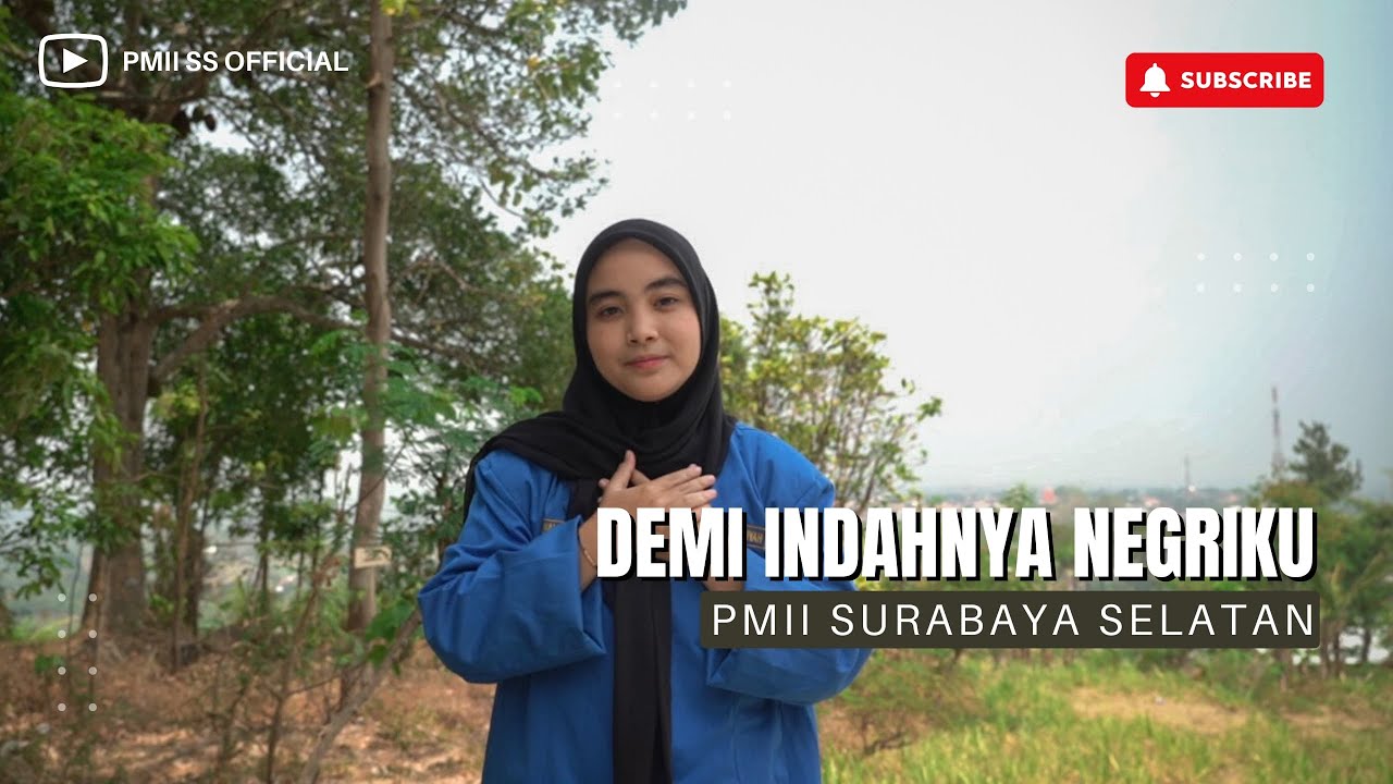 Demi Indahnya Negeriku - PMII Surabaya Selatan